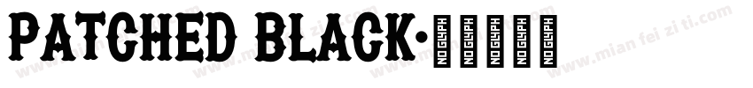 Patched Black字体转换
